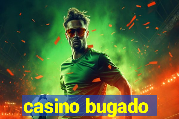 casino bugado